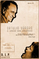 Getúlio Vargas, o amigo das crianças, publicado pelo DIP em novembro de 1940.